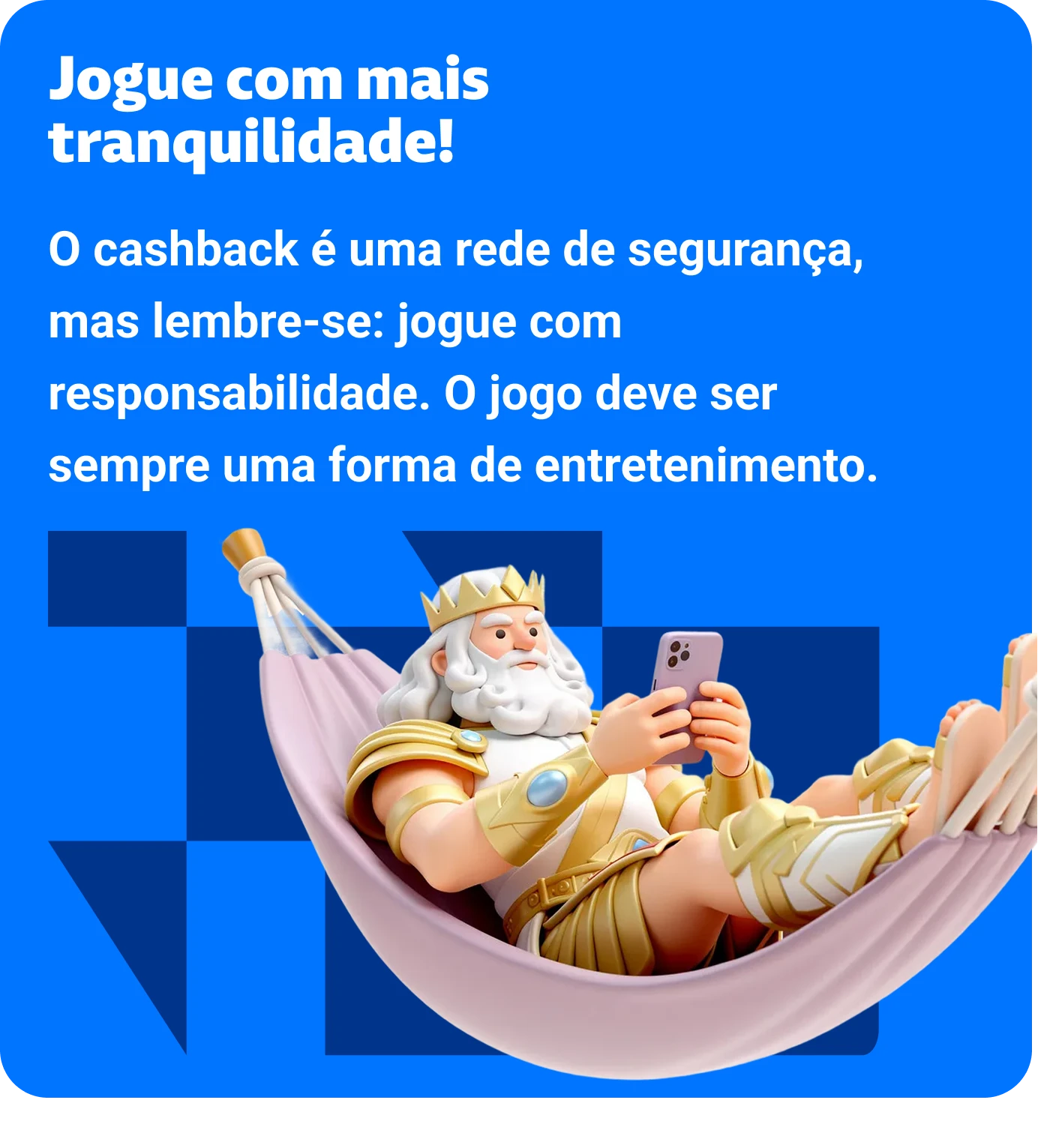 Jogue com mais tranquilidade
