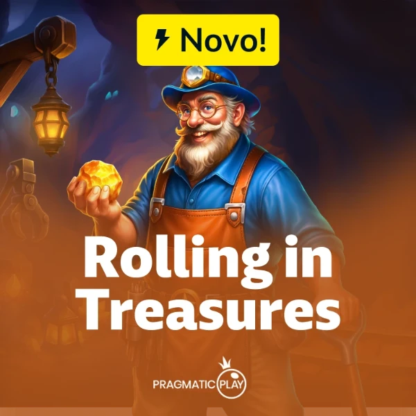 Rolling in Treasures